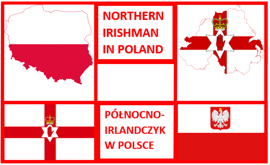 Northern Irishman in Poland / Połnocny Irlandczyk w Polsce